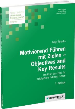 Motivierend Führen mit Zielen - Objectives and Key Results