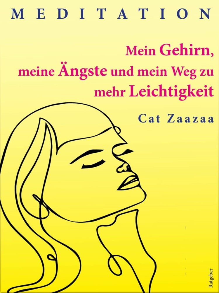 Mein Gehirn, meine Ängste und mein Weg zu mehr Leichtigkeit main product photo