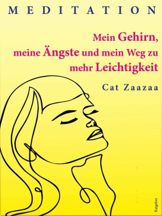 Mein Gehirn, meine Ängste und mein Weg zu mehr Leichtigkeit