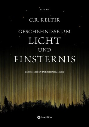 Geschehnisse um Licht und Finsternis