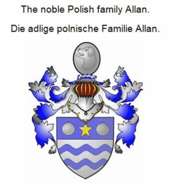 The noble Polish family Allan. Die adlige polnische Familie Allan.