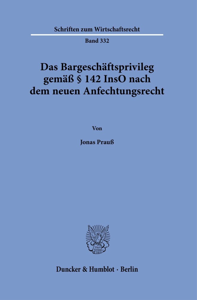 Das Bargeschäftsprivileg gemäß § 142 InsO nach dem neuen Anfechtungsrecht. main product photo
