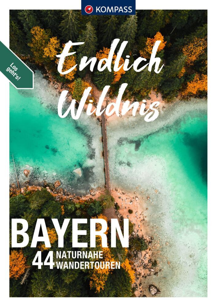 KOMPASS Endlich Wildnis - Bayern main product photo