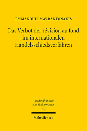 Das Verbot der révision au fond im internationalen Handelsschiedsverfahren
