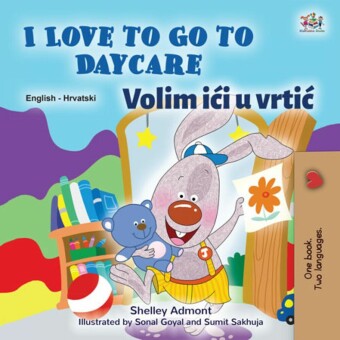 I Love to Go to Daycare Volim ici u vrtic