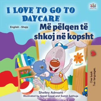 I Love to Go to Daycare Më pëlqen të shkoj në kopsht