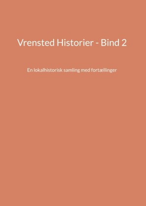 Vrensted Historier - Bind 2