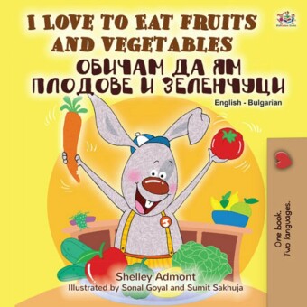 I Love to Eat Fruits and Vegetables ______ __ __ _______ _ _________