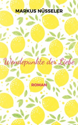 Wendepunkte der Liebe