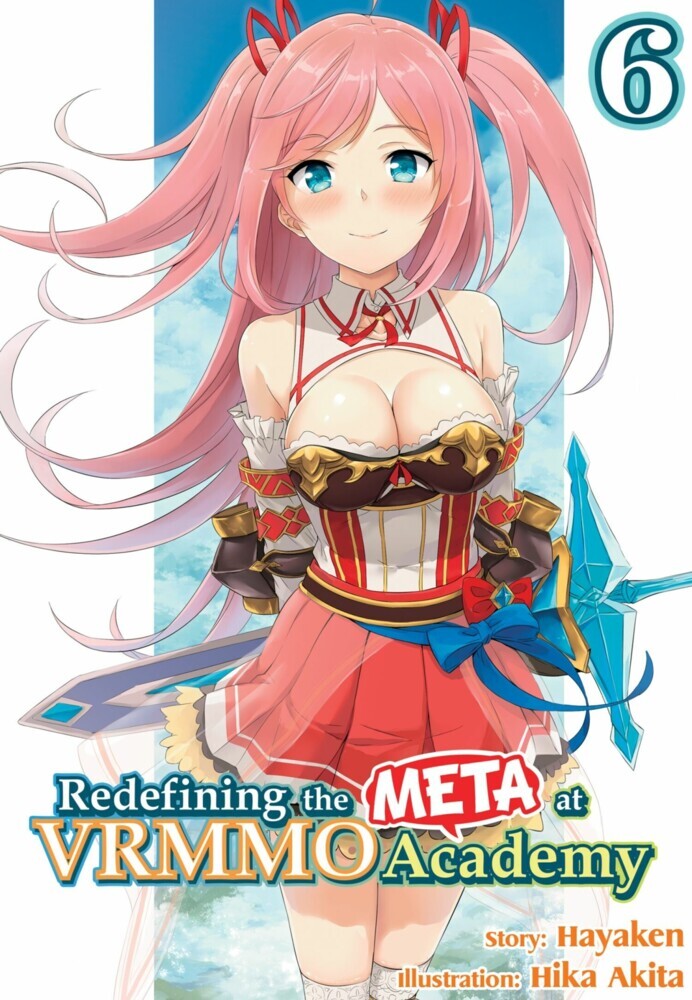 Redefining the META at VRMMO Academy: Volume 6 main product photo