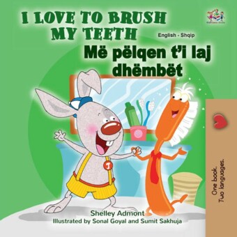 I Love to Brush My Teeth Më pëlqen t'i laj dhëmbët
