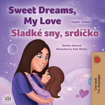 Sweet Dreams, My Love Sladké sny, srdícko