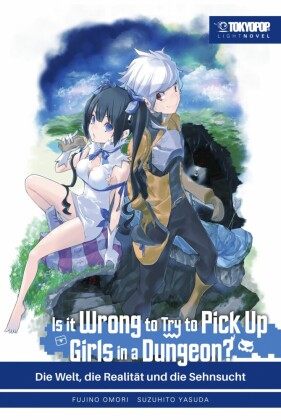 Is It Wrong to Try to Pick Up Girls in a Dungeon? - Light Novel, Band 01