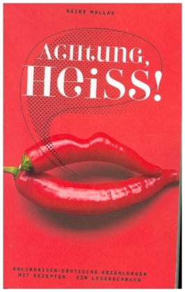 Achtung, heiß!