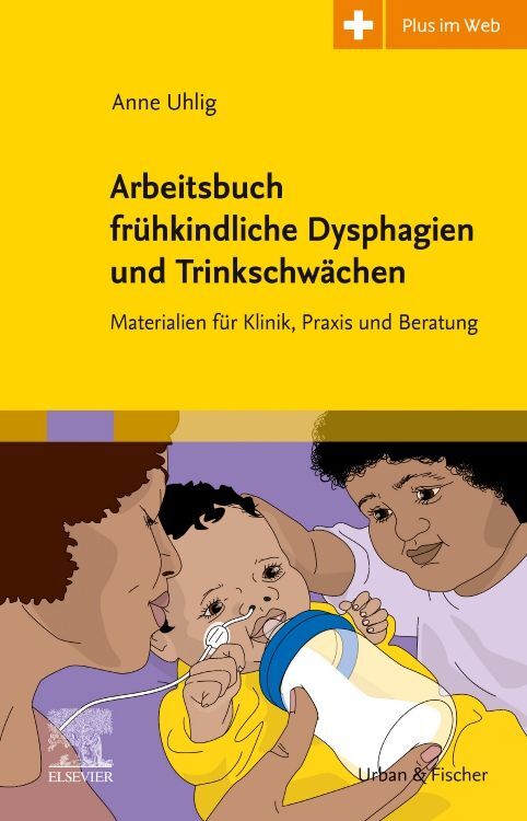 Arbeitsbuch frühkindliche Dysphagien und Trinkschwächen main product photo
