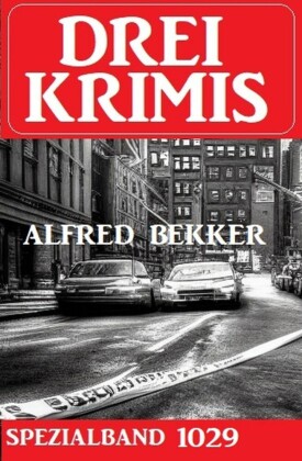 Drei Krimis Spezialband 1029