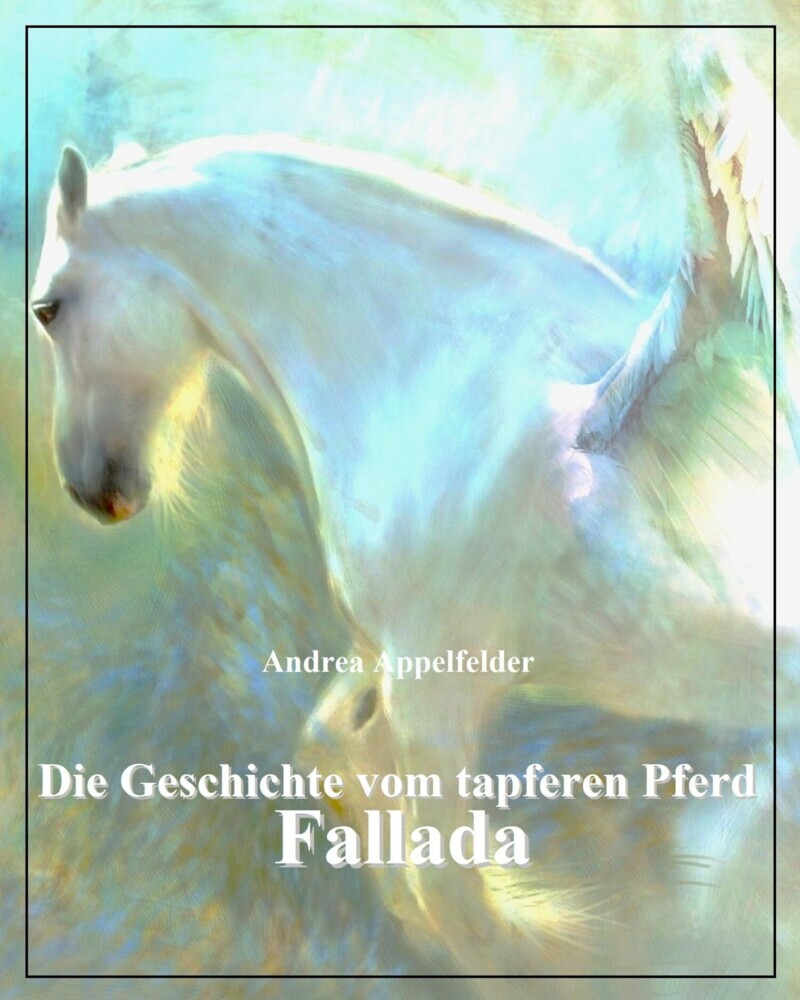 Die Geschichte vom tapferen Pferd Fallada main product photo