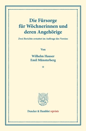 Die Fürsorge für Wöchnerinnen und deren Angehörige.