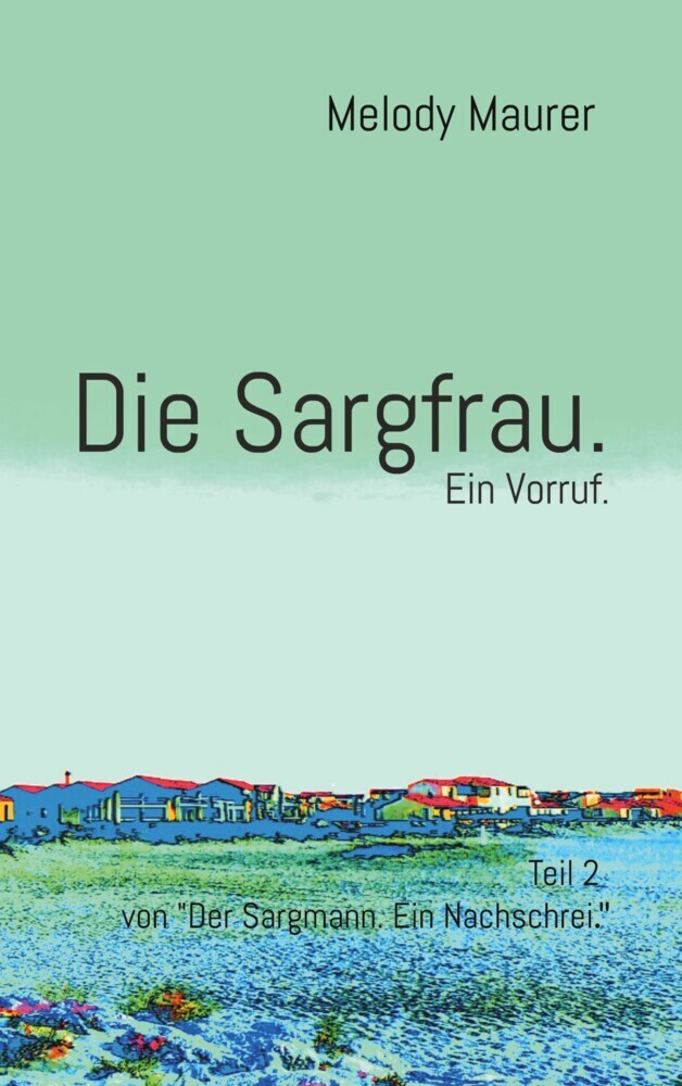 Die Sargfrau. Ein Vorruf. main product photo