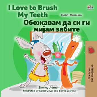 I Love to Brush My Teeth _____ __ __ ______ _____ ____