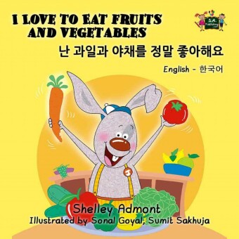 I Love to Eat Fruits and Vegetables _ ___ ___ __ ____