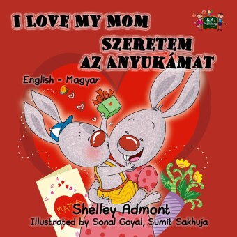 I Love My Mom Szeretem az Anyukámat
