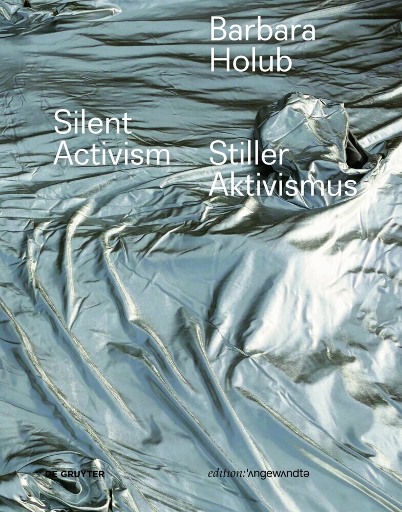 Barbara Holub - Stiller Aktivismus / Silent Activism main product photo