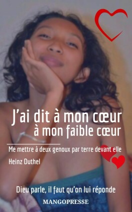 J'ai dit a mon coeur a mon faible coeur