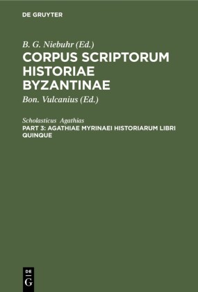 Agathiae Myrinaei Historiarum libri quinque