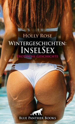 Wintergeschichten: InselSex | Erotische Geschichte