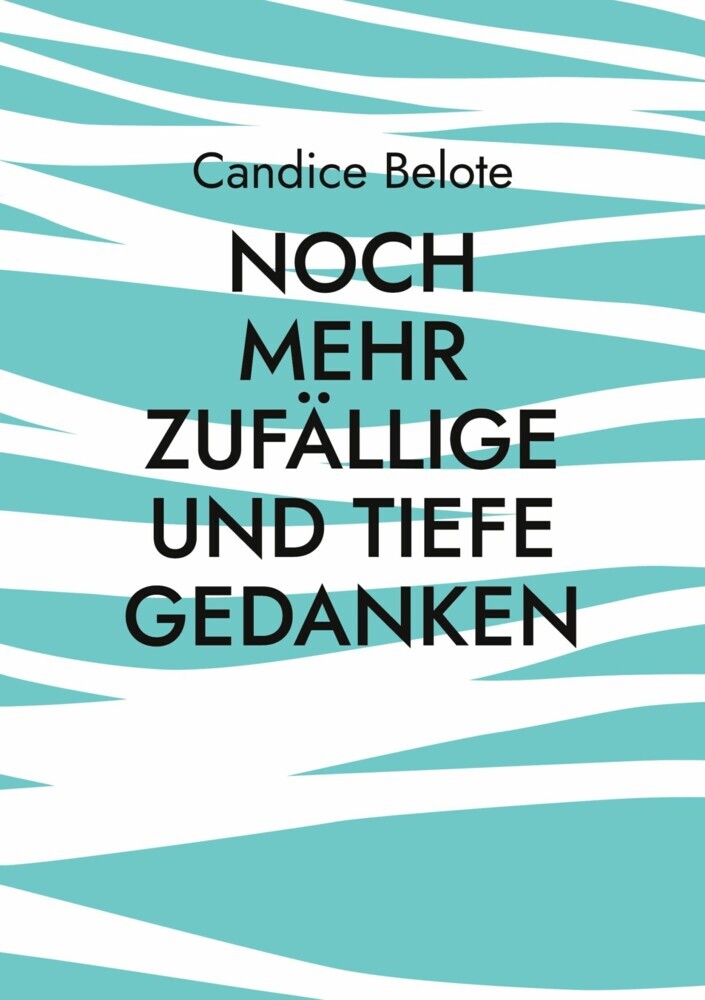 Noch mehr zufällige und tiefe Gedanken main product photo