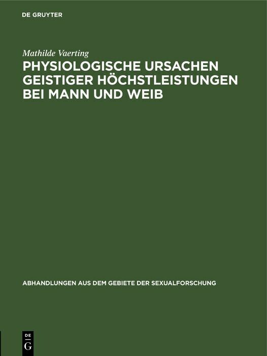 Physiologische Ursachen geistiger Höchstleistungen bei Mann und Weib main product photo