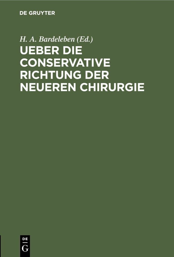 Ueber die conservative Richtung der neueren Chirurgie main product photo