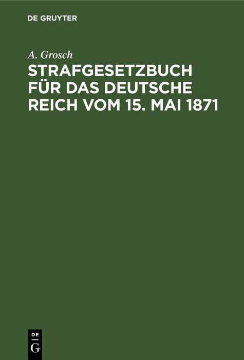 Strafgesetzbuch für das Deutsche Reich vom 15. Mai 1871 main product photo