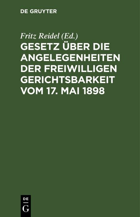 Gesetz über die Angelegenheiten der freiwilligen Gerichtsbarkeit vom 17. Mai 1898 main product photo