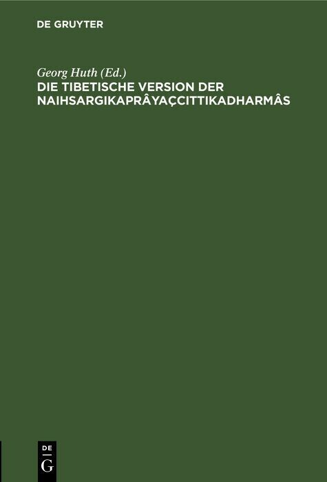 Die tibetische Version der Naihsargikaprâyaçcittikadharmâs main product photo