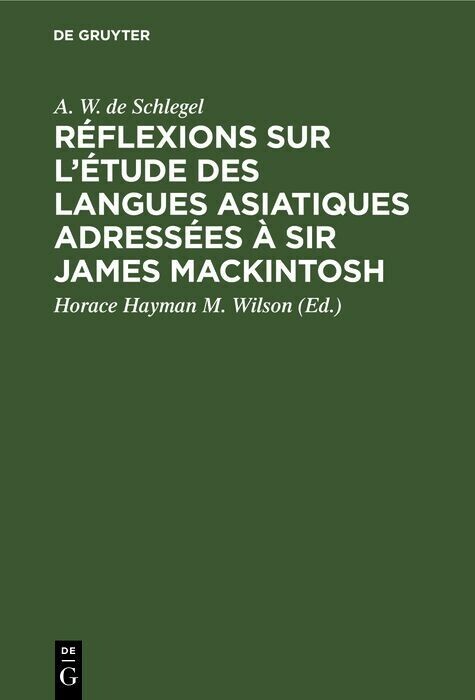 Réflexions sur l'étude des langues asiatiques adressées à Sir James Mackintosh main product photo