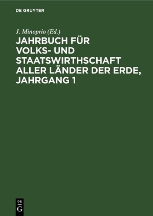 Jahrbuch für Volks- und Staatswirthschaft aller Länder der Erde, Jahrgang 1