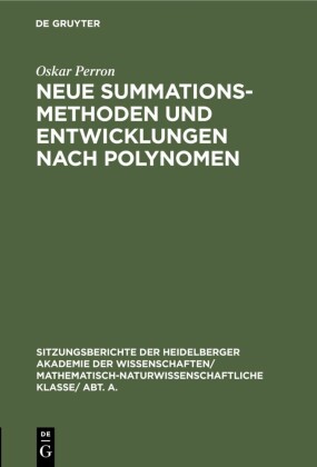 Neue Summationsmethoden und Entwicklungen nach Polynomen