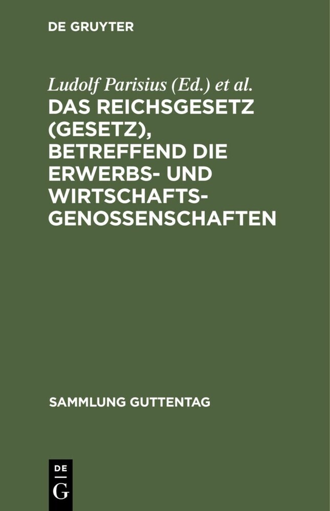 Das Reichsgesetz (Gesetz), betreffend die Erwerbs- und Wirtschaftsgenossenschaften main product photo