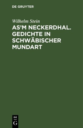 As'm Neckerdhal. Gedichte in schwäbischer Mundart