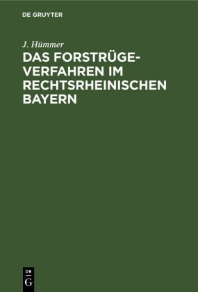 Das Forstrügeverfahren im rechtsrheinischen Bayern