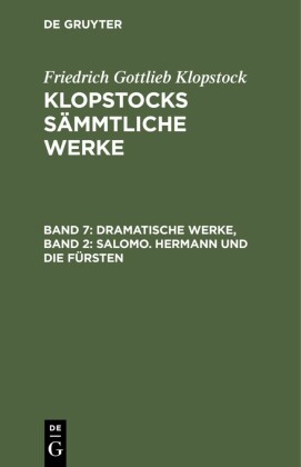 Dramatische Werke, Band 2: Salomo. Hermann und die Fürsten
