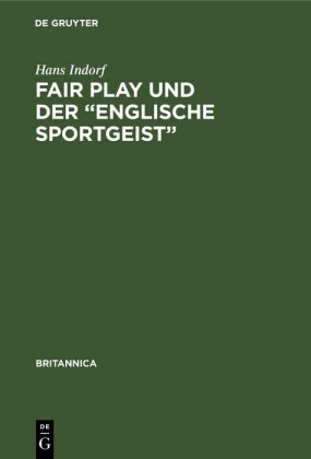 Fair Play und der 'Englische Sportgeist'