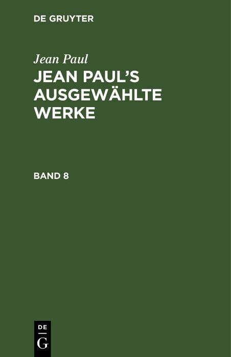 Jean Paul: Jean Paul's ausgewählte Werke. Band 8 main product photo
