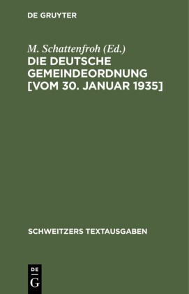 Die deutsche Gemeindeordnung [vom 30. Januar 1935]