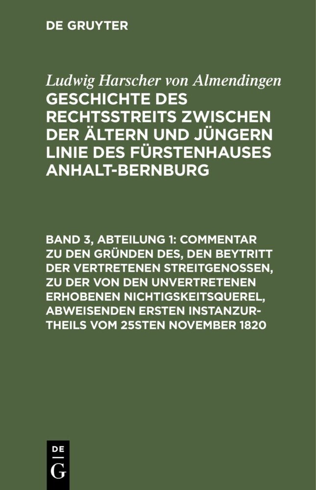 Commentar zu den Gründen des, den Beytritt der vertretenen Streitgenossen, zu der von den unvertretenen erhobenen Nichtigskeitsquerel, abweisenden ersten Instanzurtheils vom 25sten November 1820 main product photo