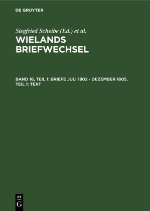 Briefe Juli 1802 - Dezember 1805, Teil 1: Text