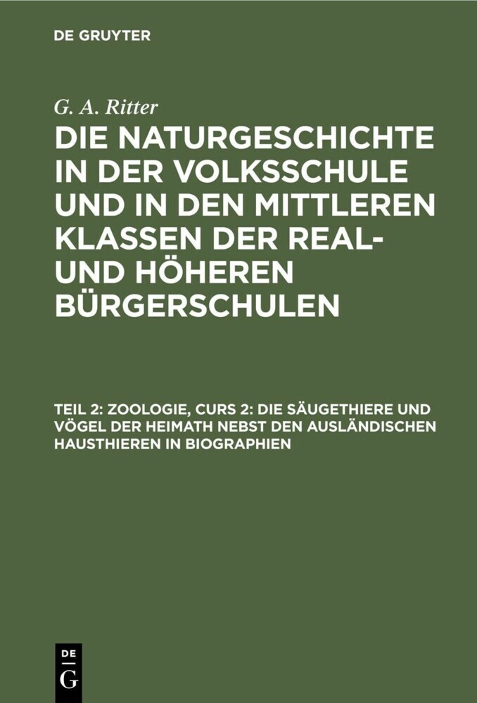 Zoologie, Curs 2: Die Säugethiere und Vögel der Heimath nebst den ausländischen Hausthieren in Biographien main product photo