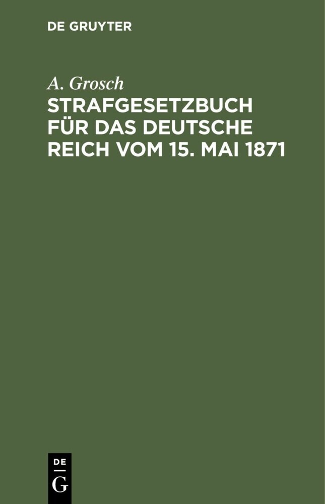 Strafgesetzbuch für das Deutsche Reich vom 15. Mai 1871 main product photo